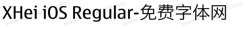 XHei iOS Regular字体转换